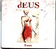 Deus - Roses CD 1